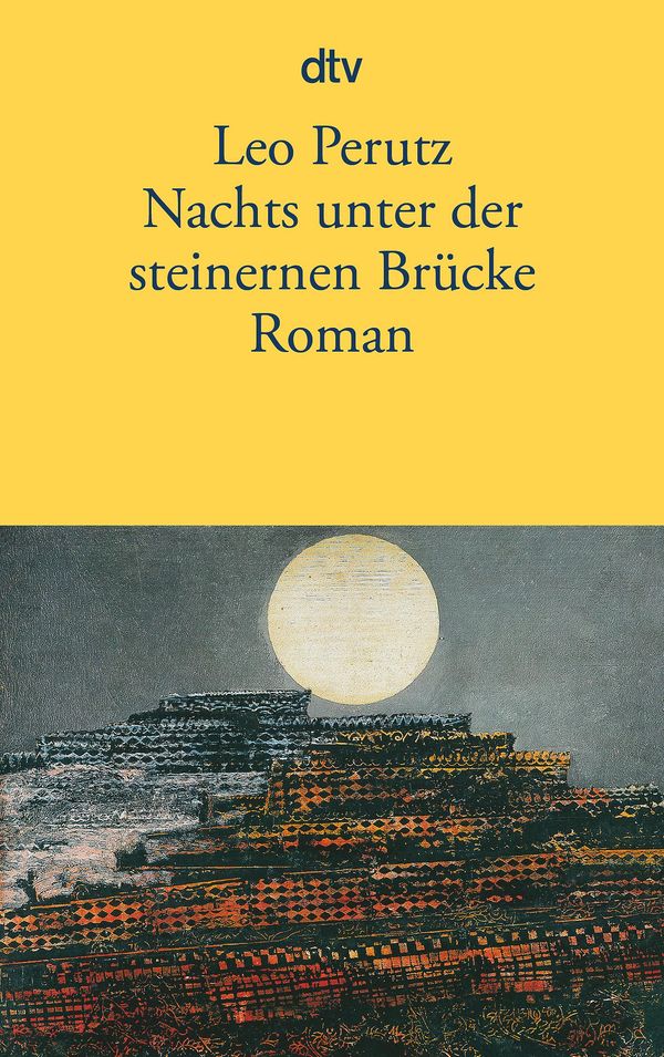 Nachts unter der steinernen Brücke - Leo Perutz (Buch)