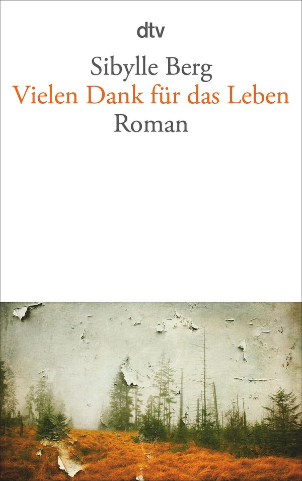 Vielen Dank für das Leben - Sibylle Berg (Buch)