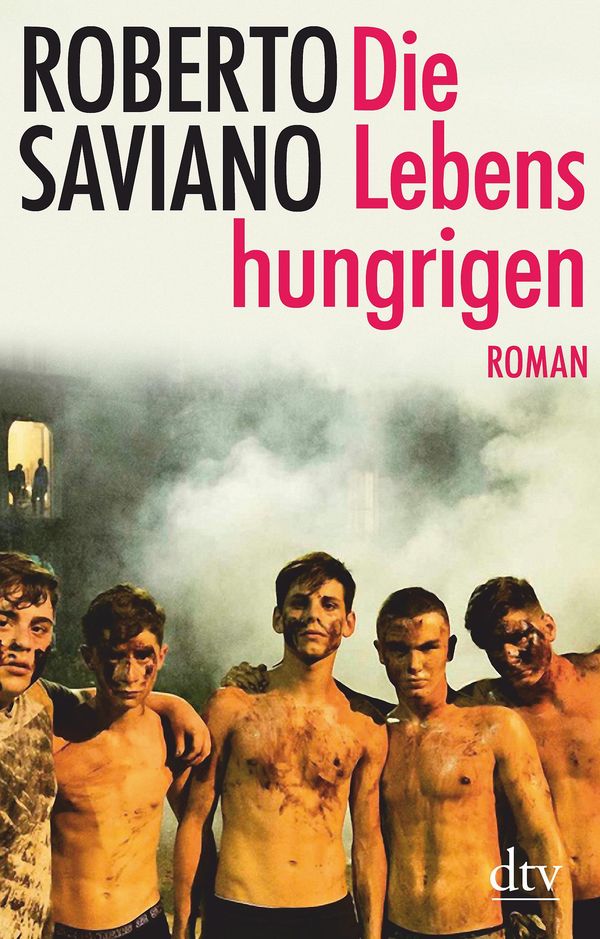 Die Lebenshungrigen - Roberto Saviano (Buch)