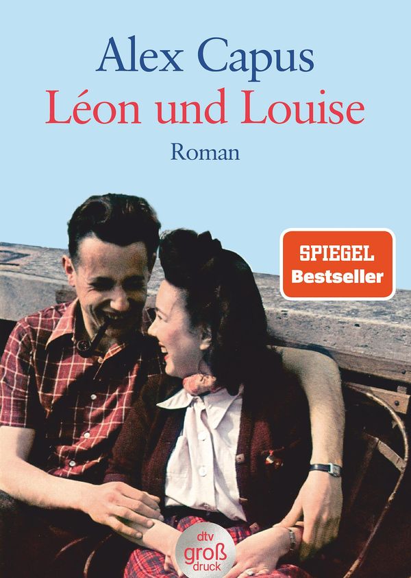 Léon und Louise. Großdruck - Alex Capus (Buch)