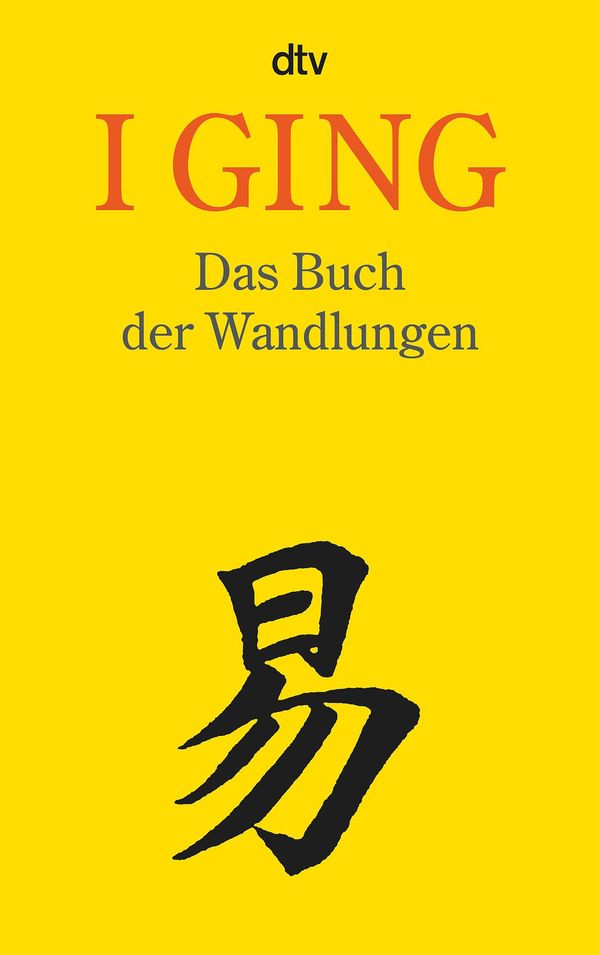 I Ging. Das Buch der Wandlungen (Buch)