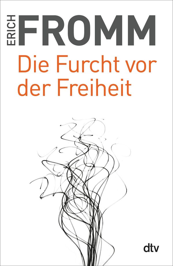 Die Furcht vor der Freiheit - Erich Fromm (Buch)