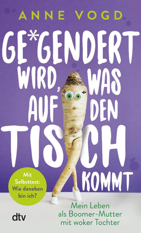 Gegendert wird, was auf den Tisch kommt - Anne Vogd (Buch)