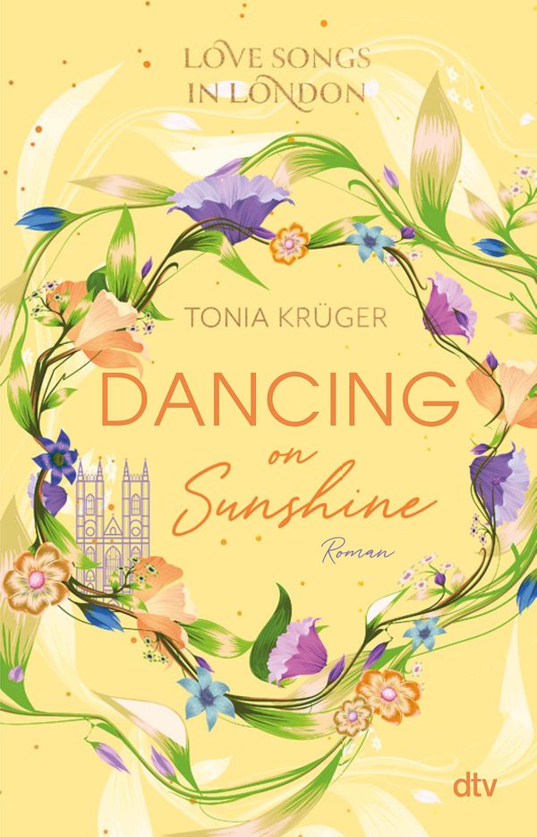 Love Songs in London - Dancing on Sunshine - Tonia Krüger (Buch)