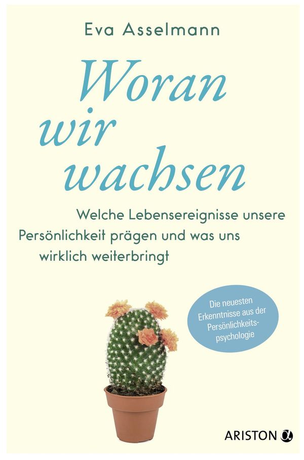 Woran wir wachsen - Eva Asselmann (Buch)