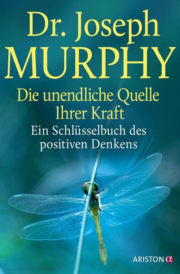 Die unendliche Quelle Ihrer Kraft - Joseph Murphy (Buch)