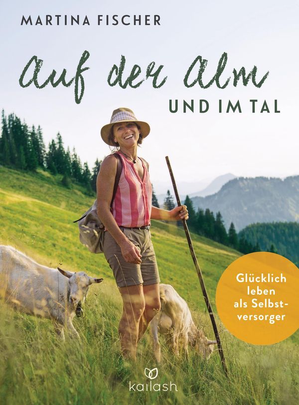 Auf der Alm und im Tal - Martina Fischer (Buch)