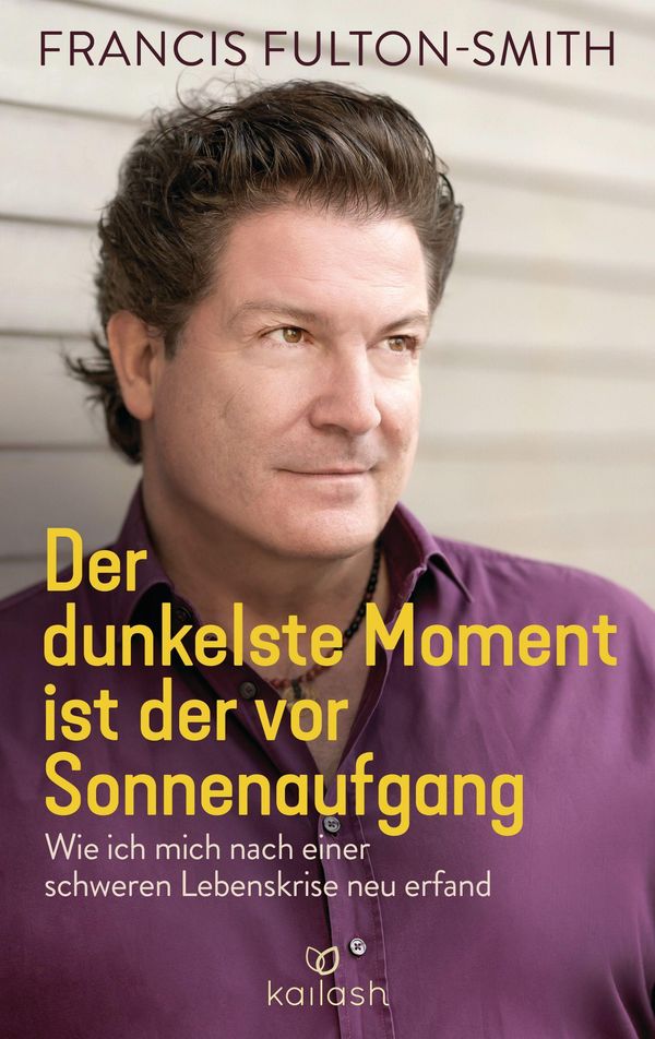 Der dunkelste Moment ist der vor Sonnenaufgang - Francis Fulton-Smith