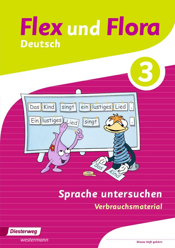 Flex und Flora 3. Heft Sprache untersuchen: Verbrauchsmaterial (Buch)