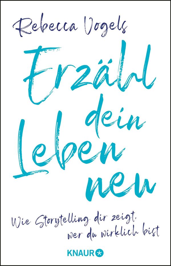 Erzähl dein Leben neu - Rebecca Vogels (Buch)