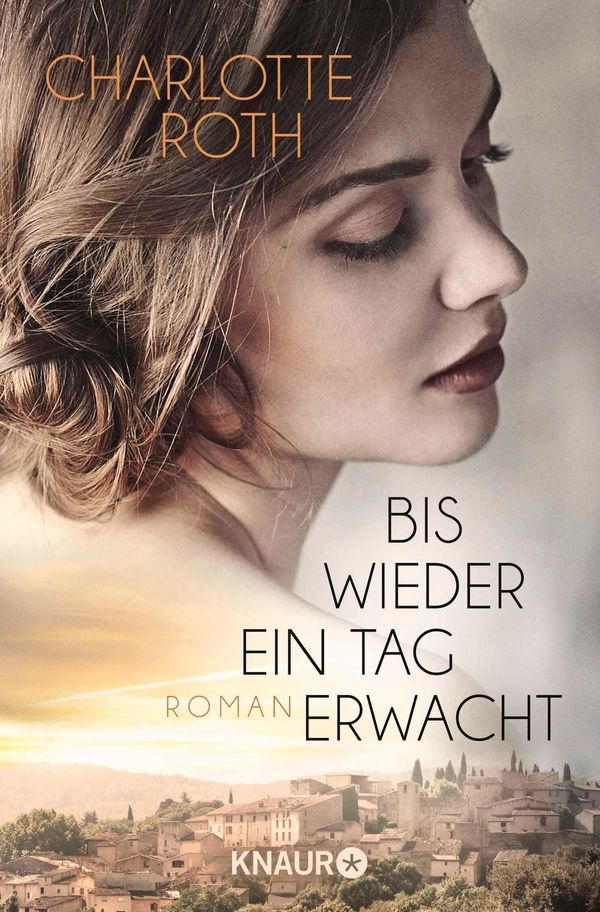 Bis wieder ein Tag erwacht - Charlotte Roth (Buch)