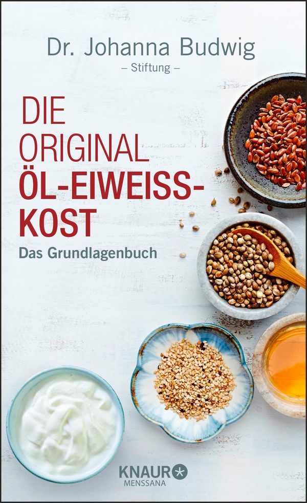 Die Original-Öl-Eiweiß-Kost - Dr. Johanna-Budwig-Stiftung (Buch)
