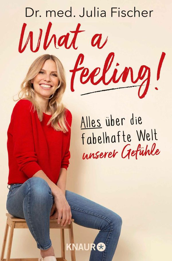 What a feeling! - Julia Fischer (Buch)
