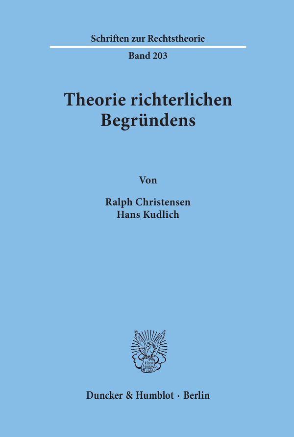 Theorie richterlichen Begründens. - Ralph Christensen (Buch)