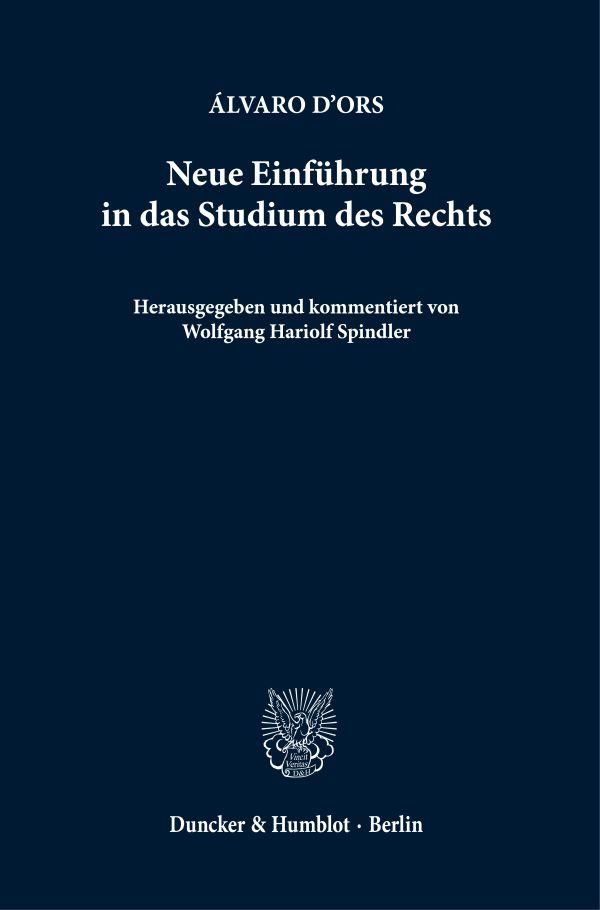 Neue Einführung in das Studium des Rechts - Álvaro dOrs (Buch)