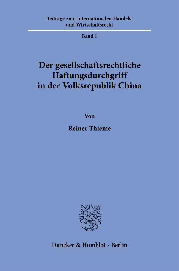 Der gesellschaftsrechtliche Haftungsdurchgriff in der Volksrepublik...