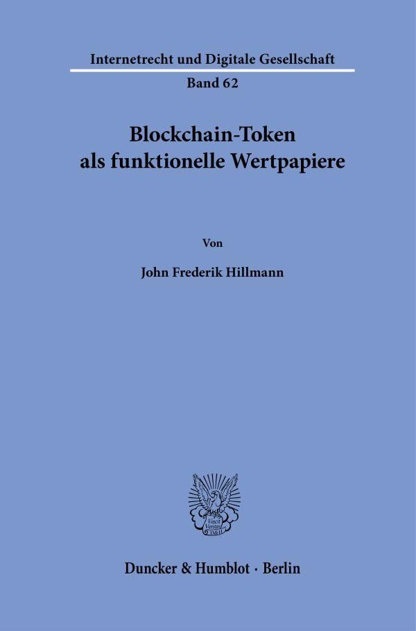 Blockchain-Token als funktionelle Wertpapiere - John Frederik Hillmann