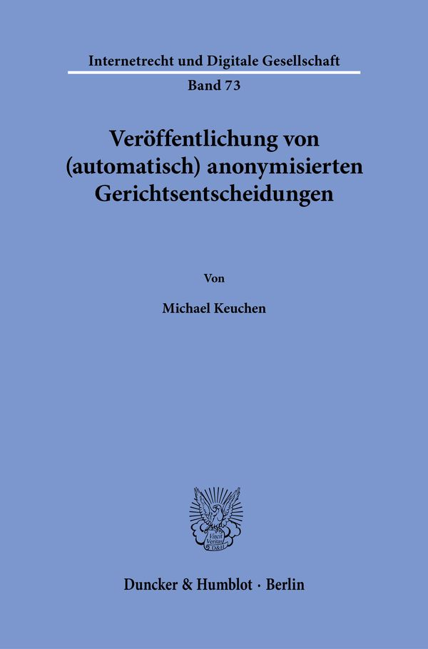 Veröffentlichung von (automatisch) anonymisierten Gerichtsentscheid...