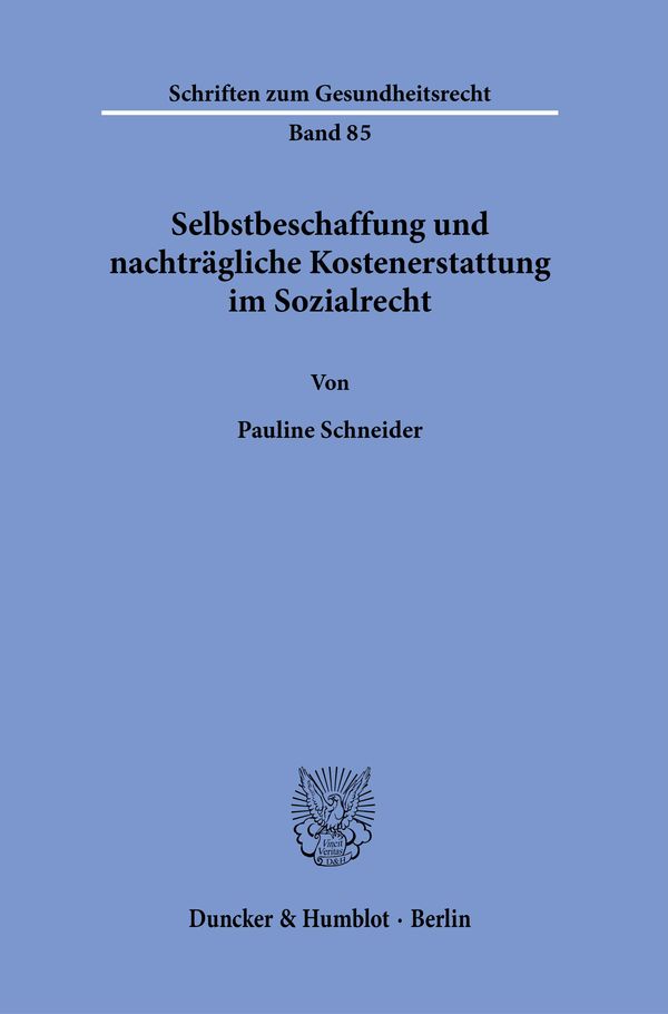 Selbstbeschaffung und nachträgliche Kostenerstattung im Sozialrecht