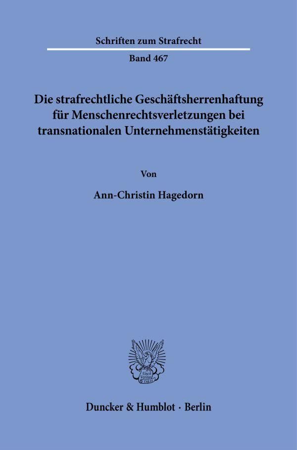 Die strafrechtliche Geschäftsherrenhaftung für Menschenrechtsverlet...