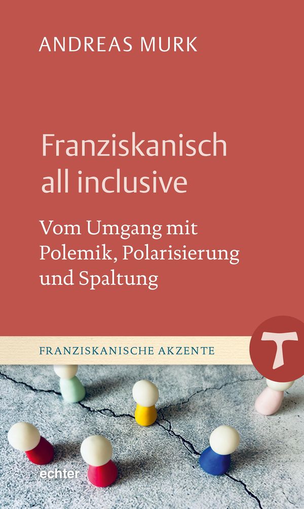 Franziskanisch all inclusive - Andreas Murk (Buch)