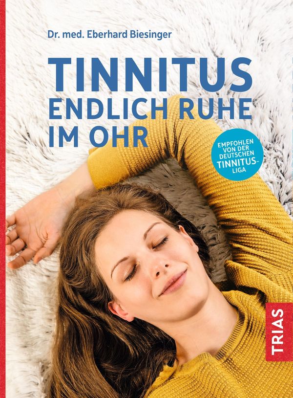 Tinnitus - Endlich Ruhe im Ohr - Eberhard Biesinger (Buch)