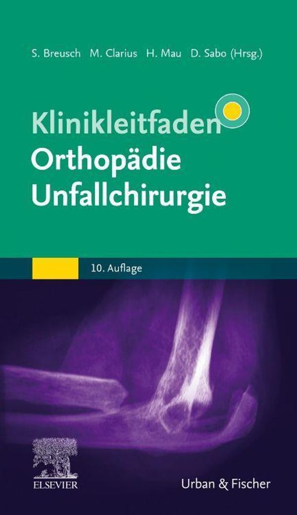 Klinikleitfaden Orthopädie Unfallchirurgie (Buch)