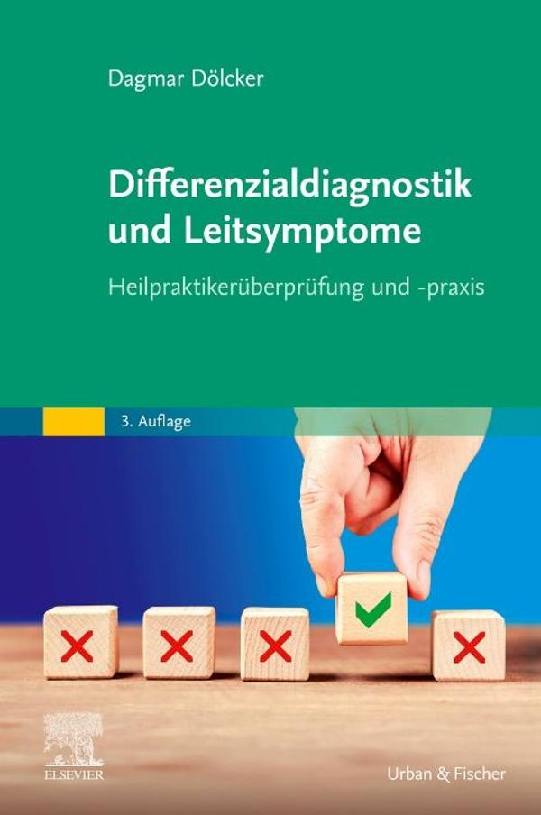 Differenzialdiagnostik und Leitsymptome - Dagmar Dölcker (Buch)
