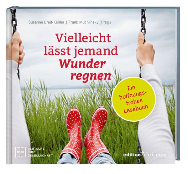 Vielleicht lässt jemand Wunder regnen - Susanne Breit-Keßler (Buch)