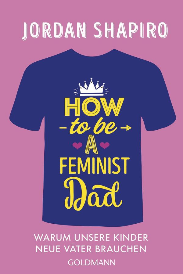 How to Be a Feminist Dad - Jordan Shapiro (Buch)