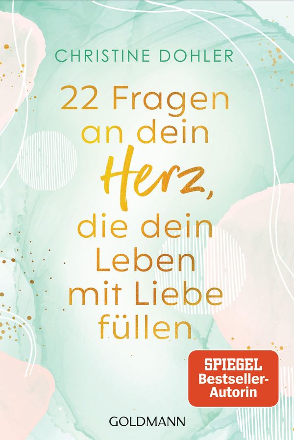 22 Fragen an dein Herz, die dein Leben mit Liebe füllen (Buch)