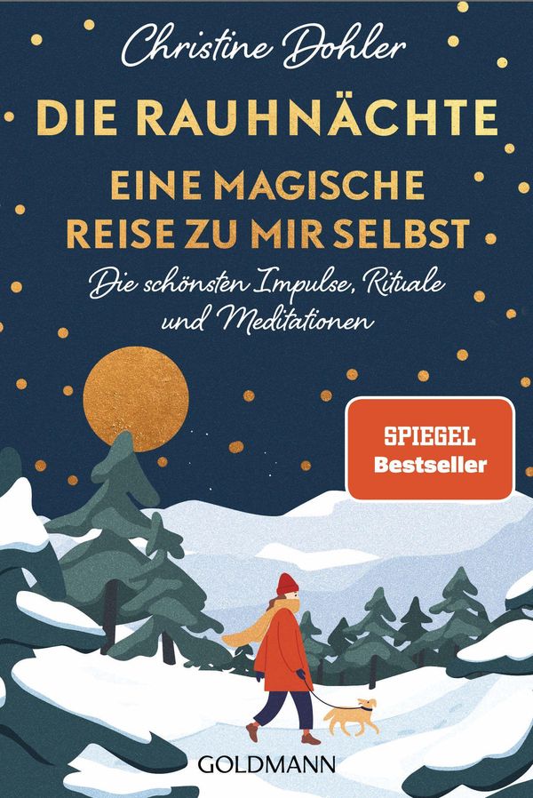 Die Rauhnächte - Eine magische Reise zu mir selbst - Christine Dohler