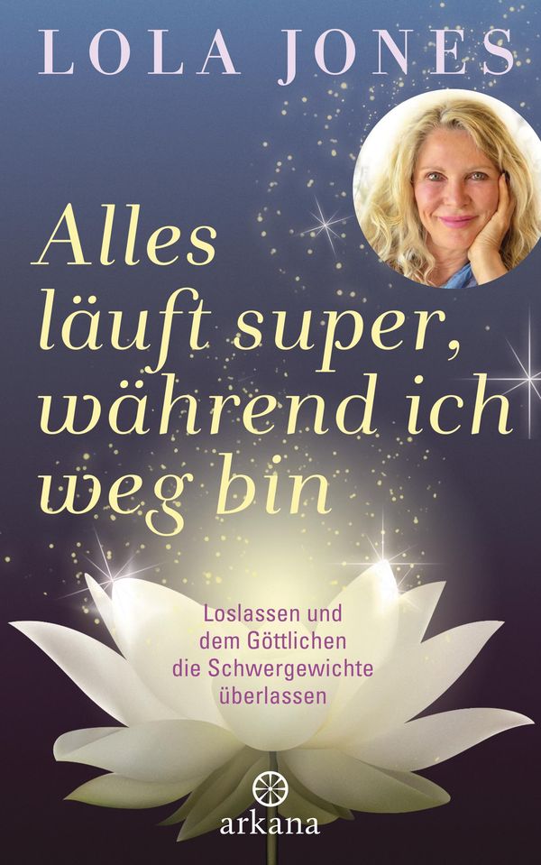 Alles läuft super, während ich weg bin - Lola Jones (Buch)