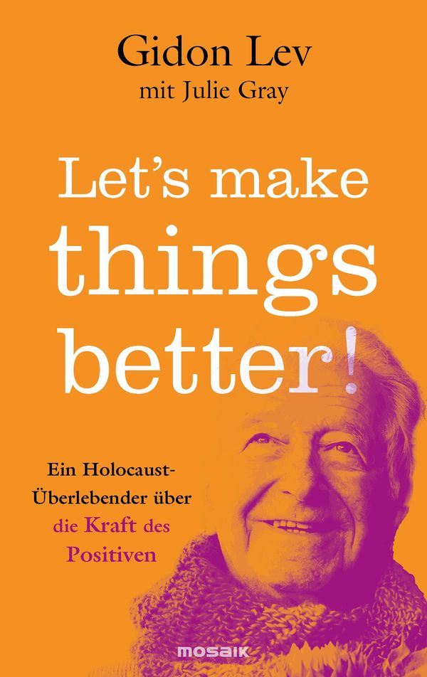 Lets make things better! - Gidon Lev (Buch)