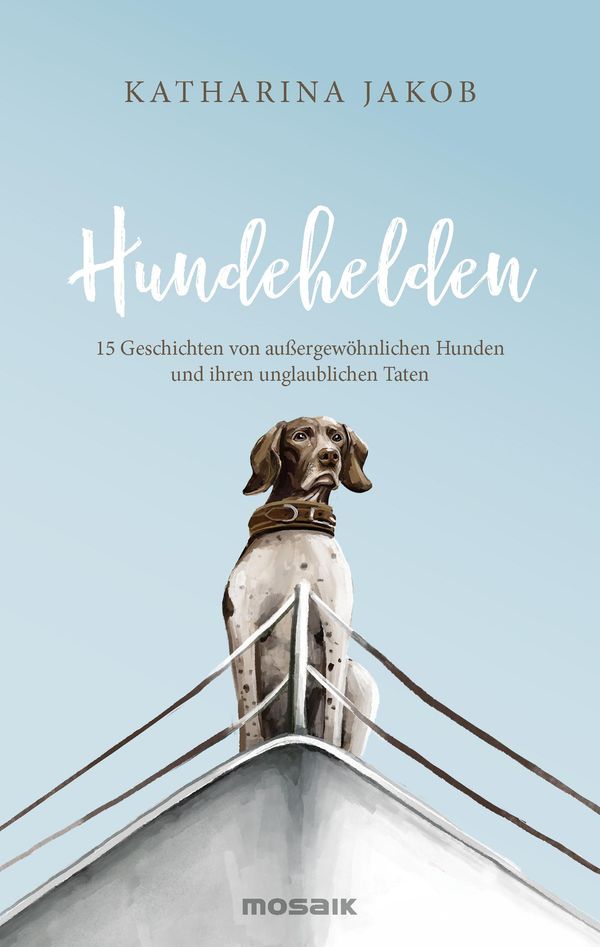 Hundehelden - Katharina Jakob (Buch)