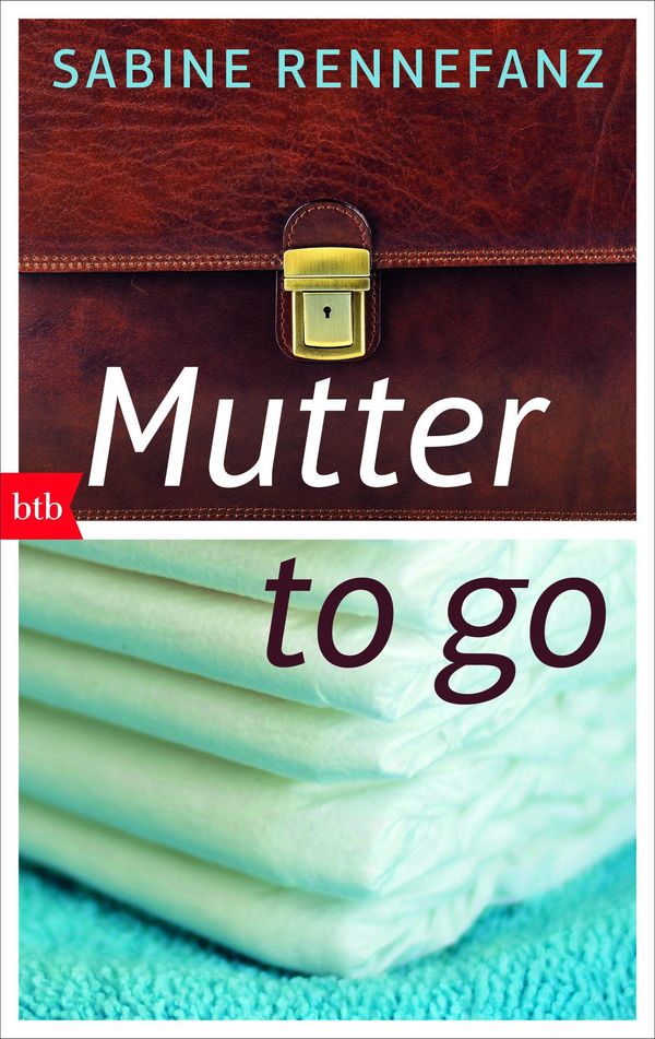 Mutter to go - Sabine Rennefanz (Buch)