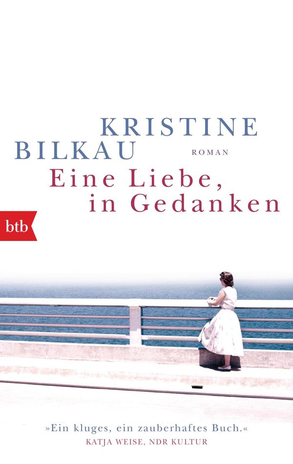 Eine Liebe, in Gedanken - Kristine Bilkau (Buch)