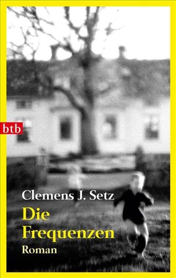 Die Frequenzen - Clemens J. Setz (Buch)