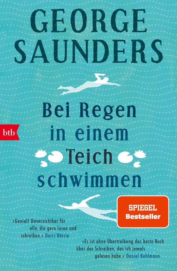 Bei Regen in einem Teich schwimmen - George Saunders (Buch)
