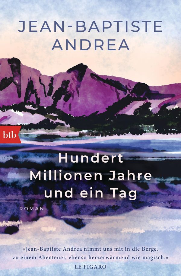 Hundert Millionen Jahre und ein Tag - Jean-Baptiste Andrea (Buch)
