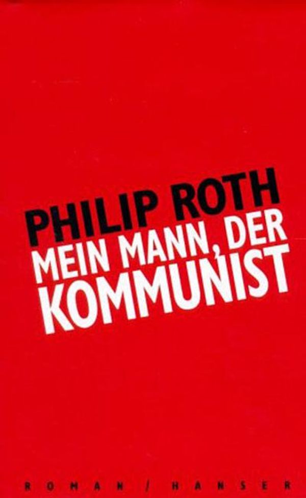 Mein Mann, der Kommunist - Philip Roth (Buch)