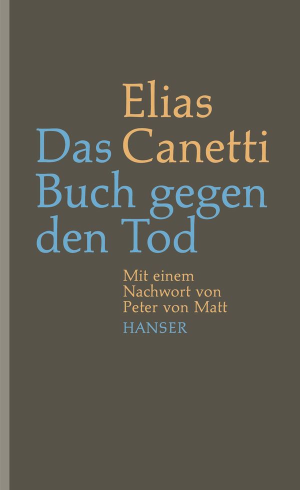 Das Buch gegen den Tod - Elias Canetti (Buch)
