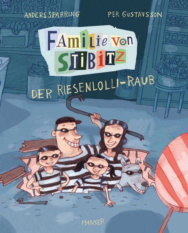 Familie von Stibitz - Der Riesenlolli-Raub - Anders Sparring (Buch)