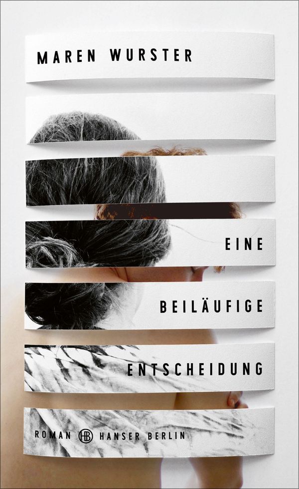 Eine beiläufige Entscheidung - Maren Wurster (Buch)