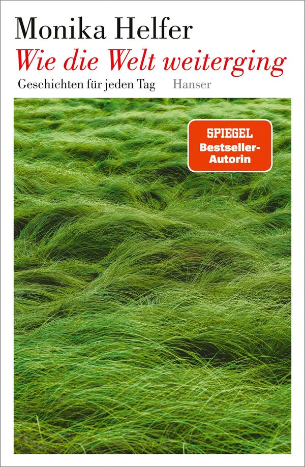 Wie die Welt weiterging - Monika Helfer (Buch)