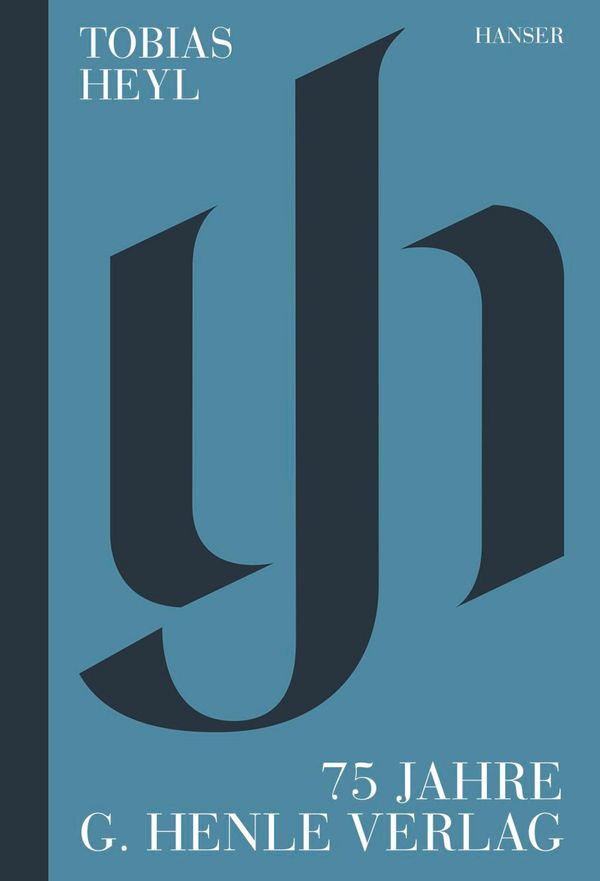 75 Jahre G. Henle Verlag - Tobias Heyl (Buch)