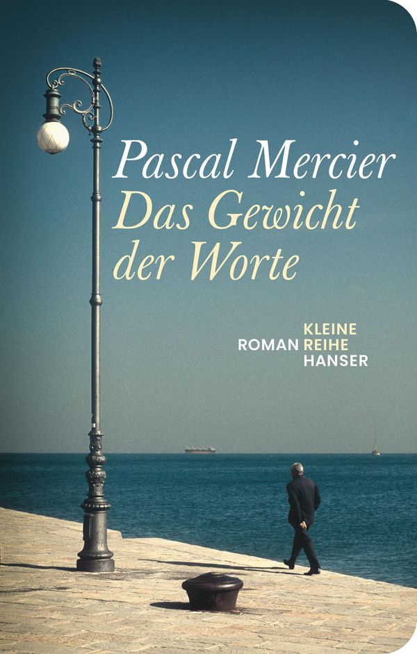 Das Gewicht der Worte - Pascal Mercier (Buch)