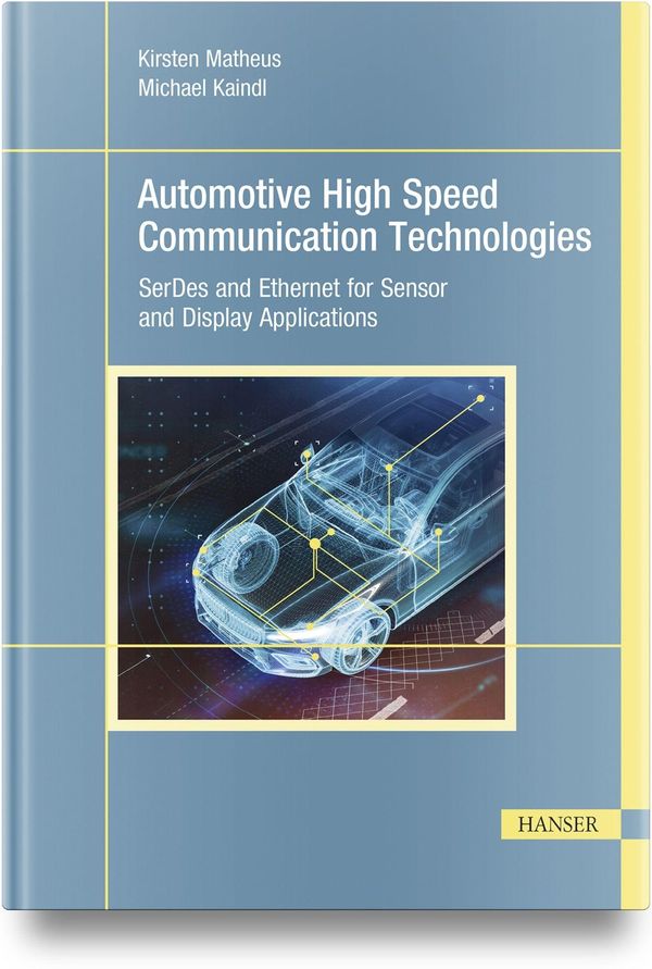 Automotive High Speed Communication Technologies - Kirsten Matheus