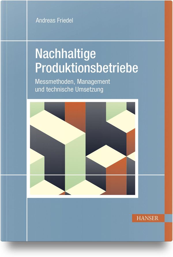 Nachhaltige Produktionsbetriebe - Andreas Friedel (Buch)