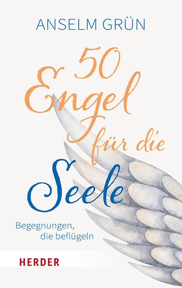 50 Engel für die Seele - Anselm Grün (Buch)
